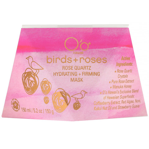 O'o Hawaii, Birds + Roses, Rose Quartz Hydrating + Firming Mask, 5.2 oz (150 g)